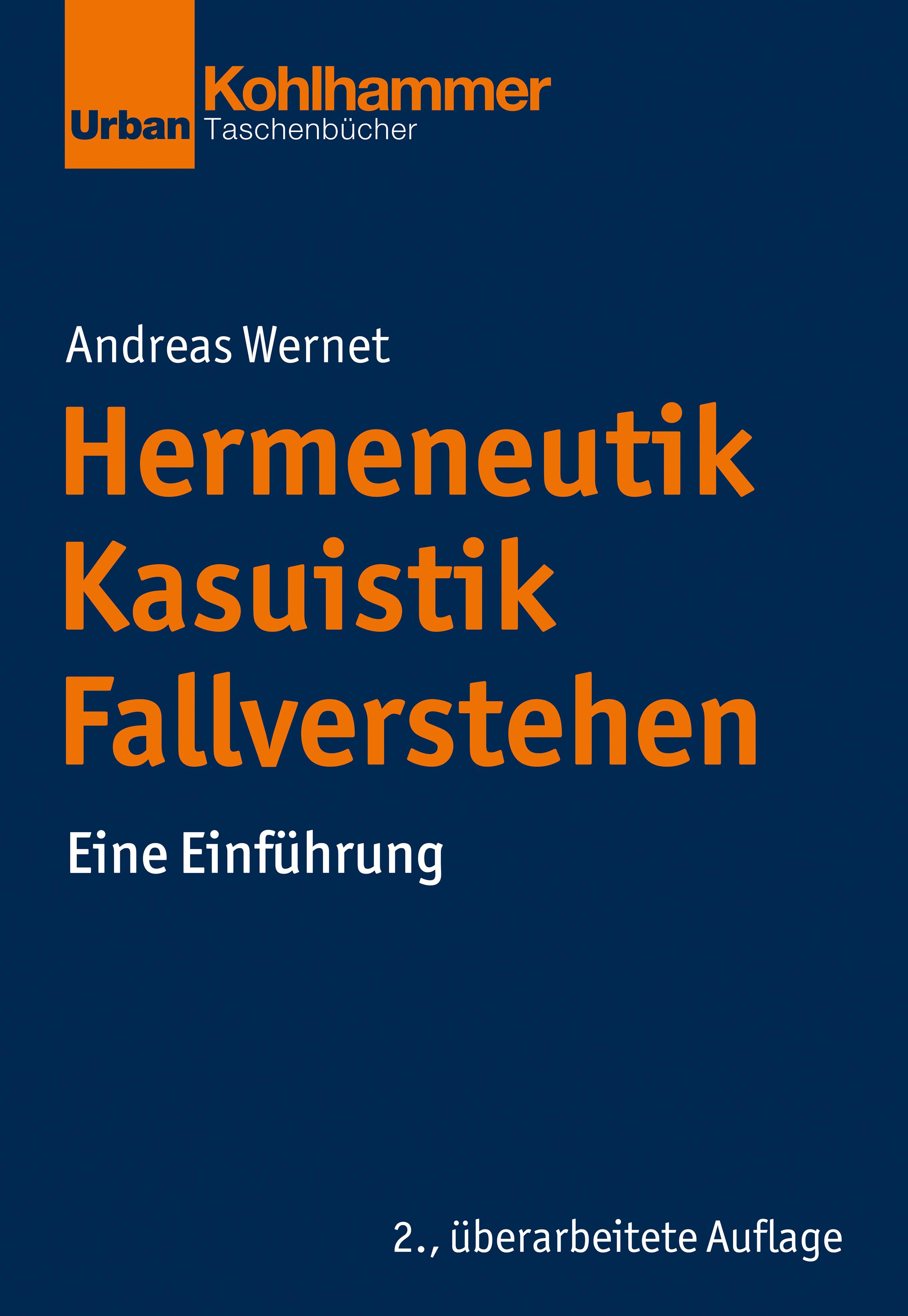 Vorderes Coverbild Hermeneutik - Kasuistik - Fallverstehen