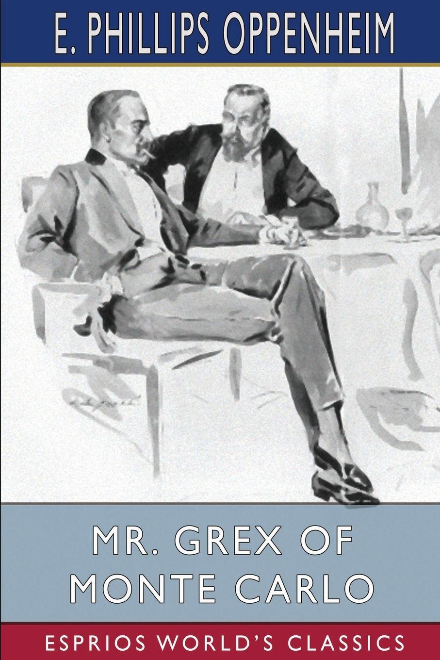 Vorderes Coverbild Mr. Grex of Monte Carlo (Esprios Classics)
