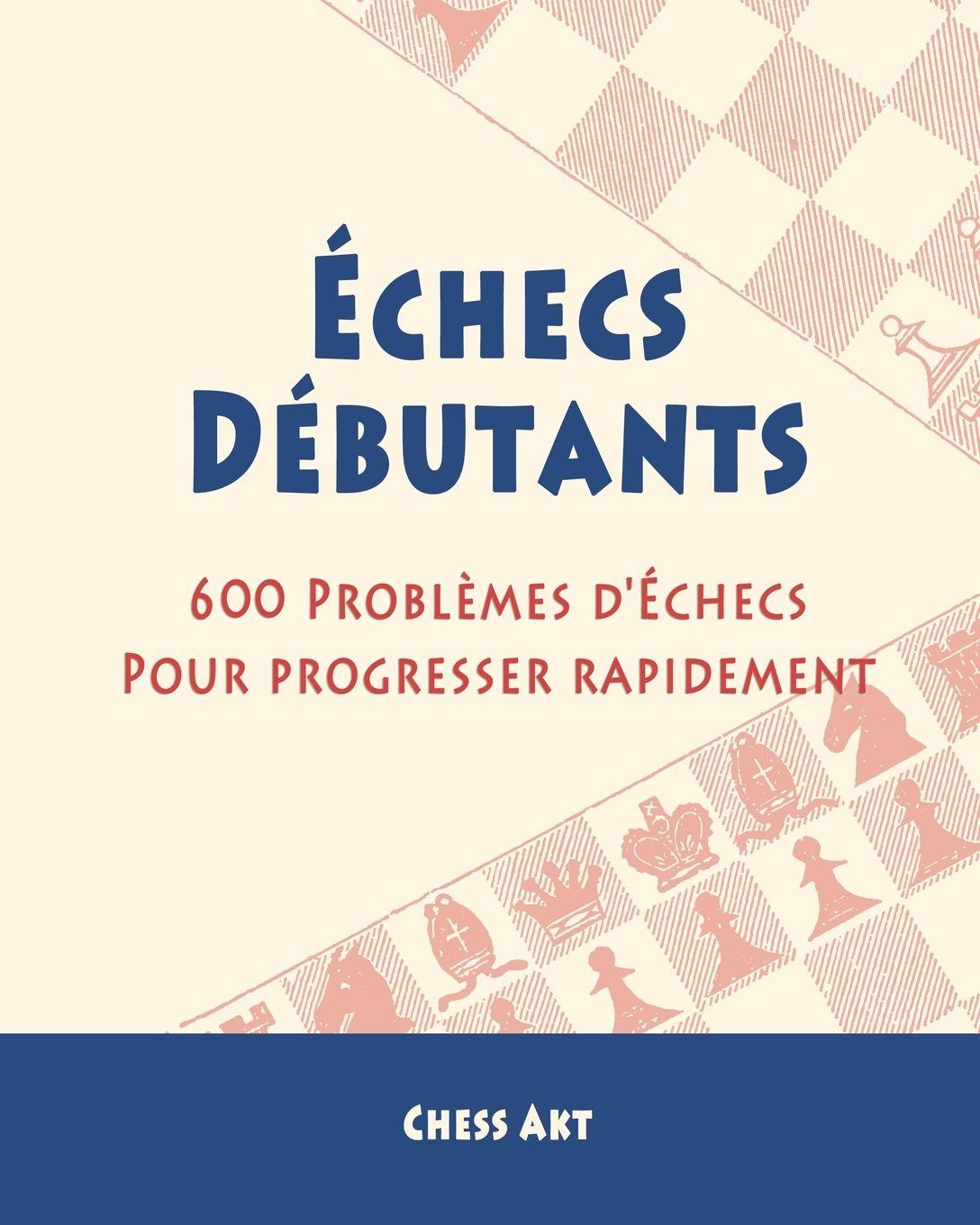 Vorderes Coverbild Échecs Débutants