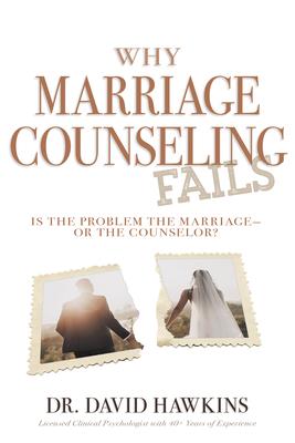 Vorderes Coverbild Why Marriage Counseling Fails