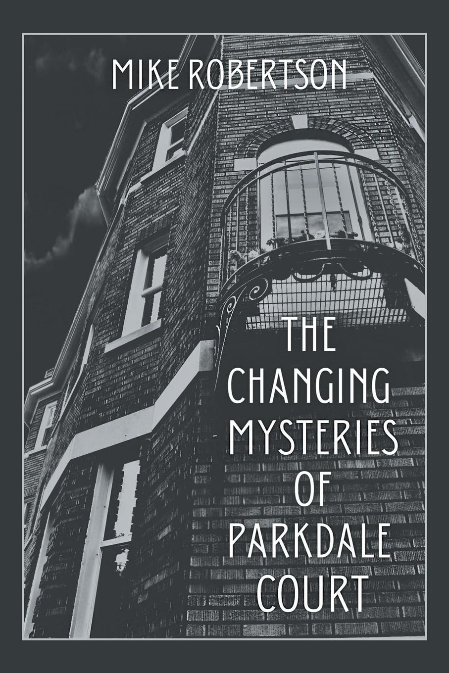 Vorderes Coverbild The Changing Mysteries of Parkdale Court