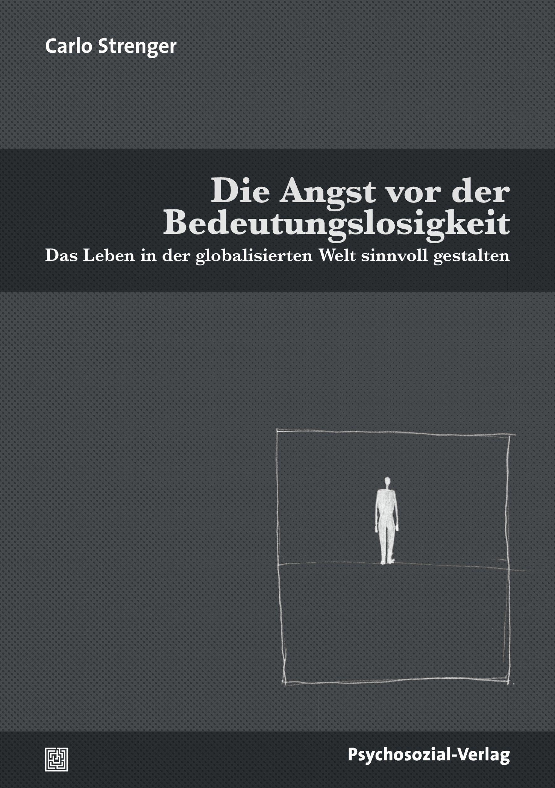 Vorderes Coverbild Die Angst vor der Bedeutungslosigkeit