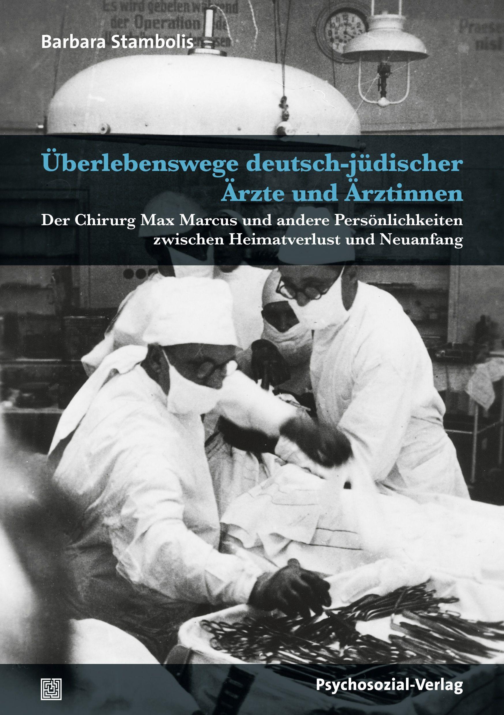 Vorderes Coverbild Überlebenswege deutsch-jüdischer Ärzte und Ärztinnen