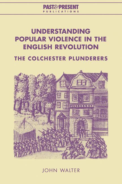 Vorderes Coverbild Understanding Popular Violence in the English Revolution