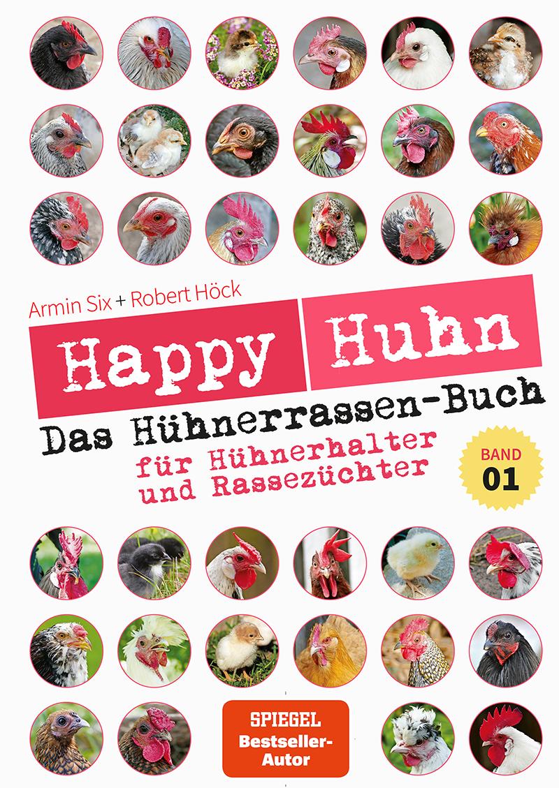Vorderes Coverbild Happy Huhn - Das Hühnerrassenbuch, Band 1