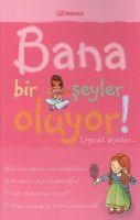 Vorderes Coverbild Bana Bir Seyler Oluyor Ergenlik Diyorlar... Kizlar