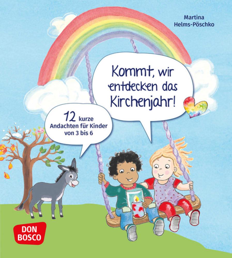 Vorderes Coverbild Kommt, wir entdecken das Kirchenjahr! 12 kurze Andachten für Kinder von 3 bis 6
