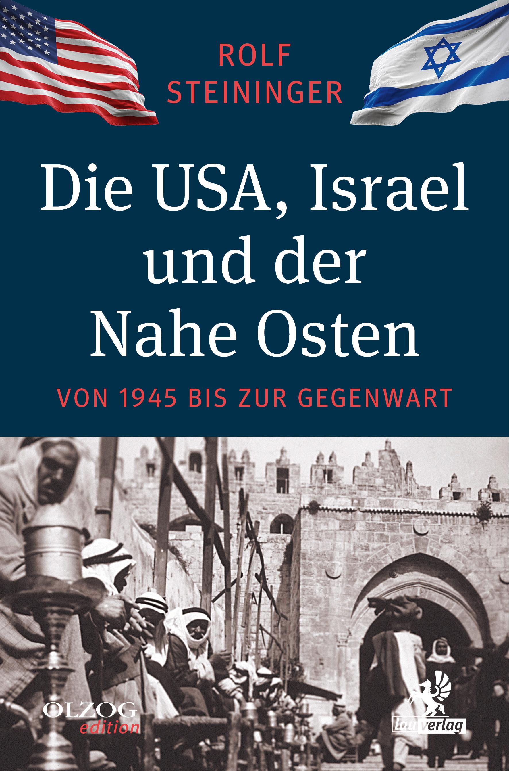 Vorderes Coverbild Die USA, Israel und der Nahe Osten