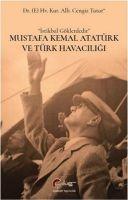 Vorderes Coverbild Mustafa Kemal Atatürk Ve Türk Havaciligi