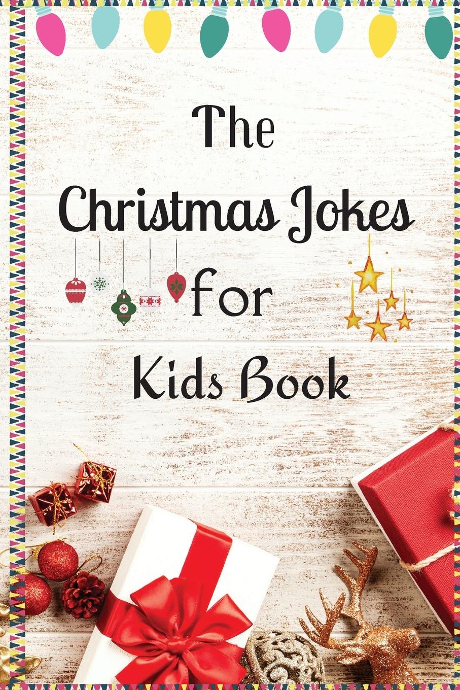 Vorderes Coverbild The Christmas Jokes for Kids Book