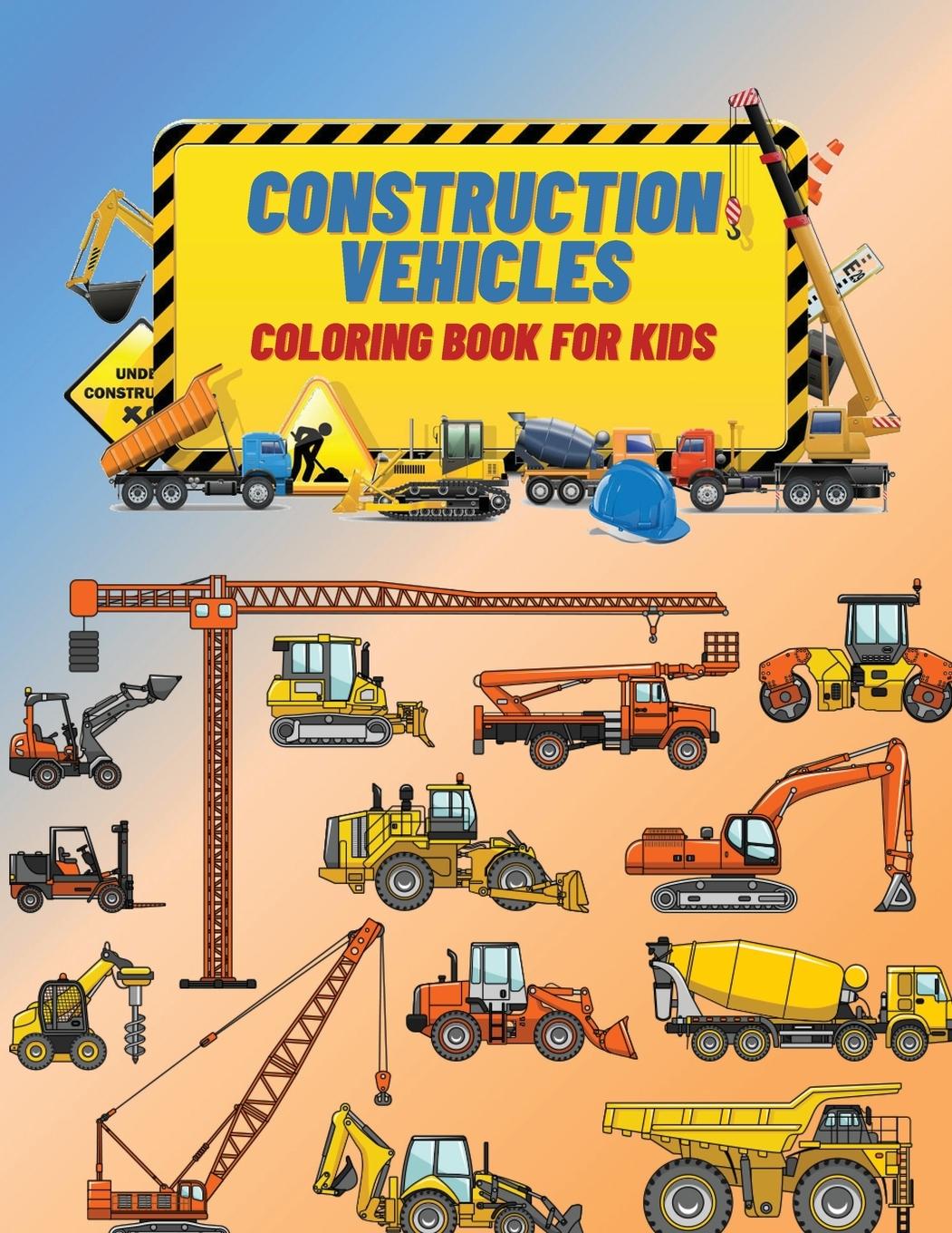 Vorderes Coverbild Construction Vehicles Coloring Book For Kids