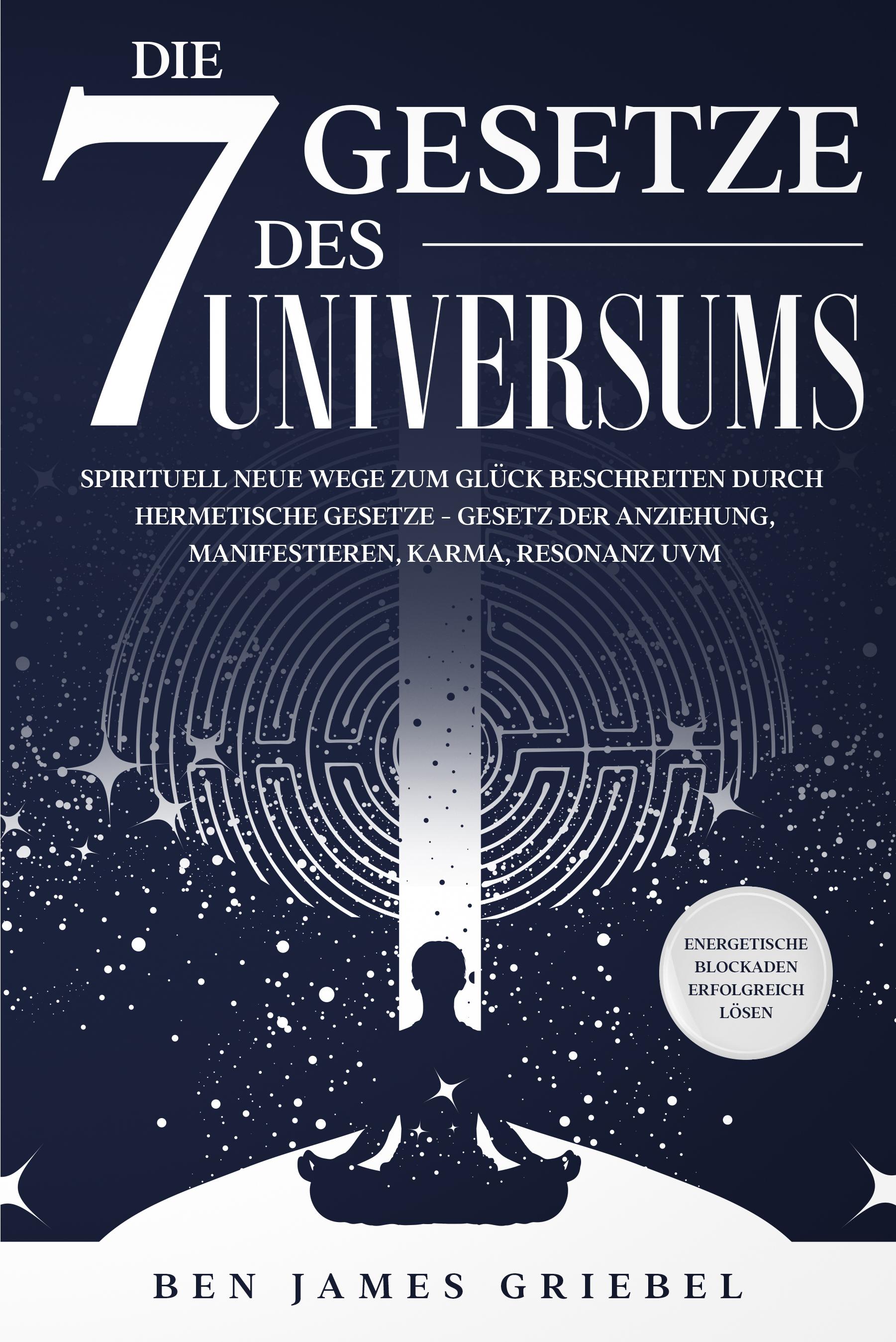 Vorderes Coverbild Die 7 Gesetze des Universums
