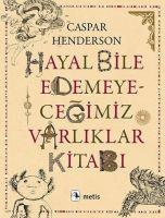 Vorderes Coverbild Hayal Bile Edemeyecegimiz Varliklar Kitabi