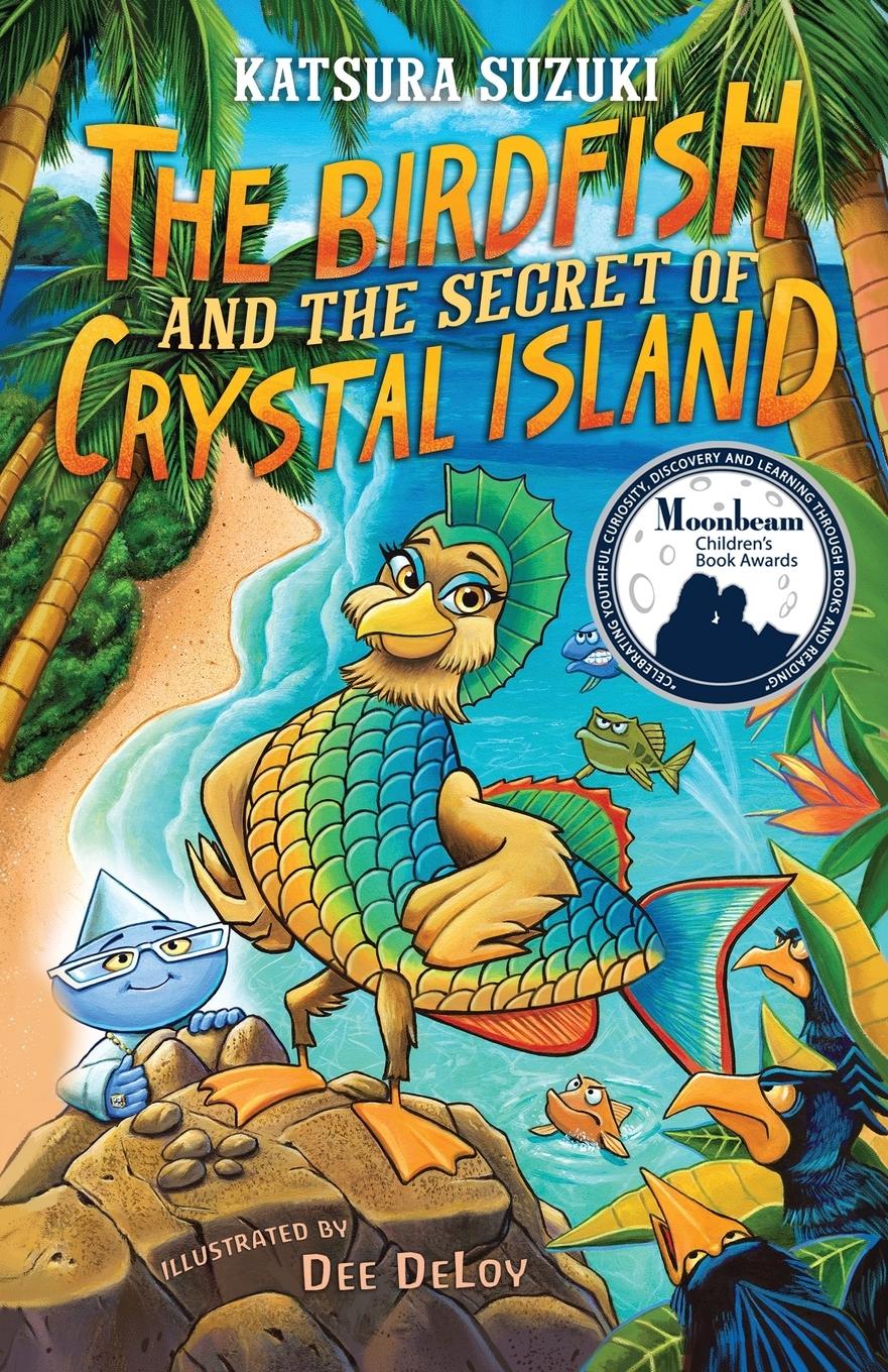 Vorderes Coverbild The Birdfish and the Secret of Crystal Island