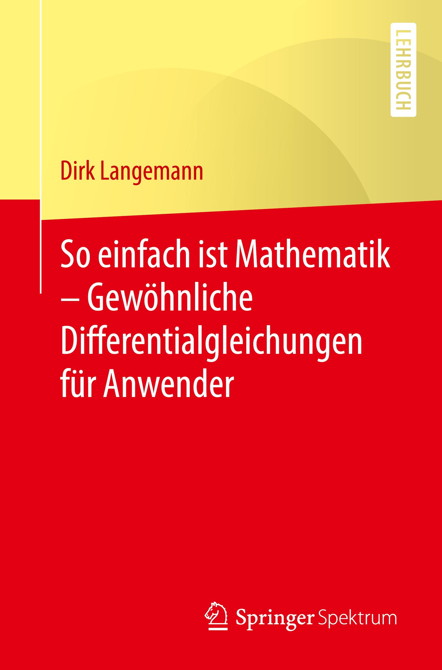 Vorderes Coverbild So einfach ist Mathematik - Gewöhnliche Differentialgleichungen für Anwender