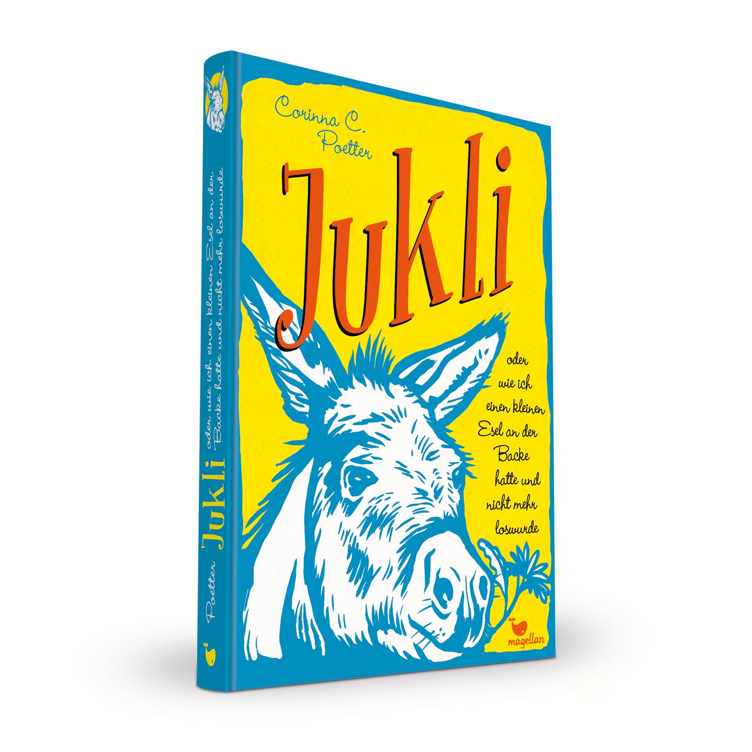 Beispielinhalt (Bild) Jukli oder wie ich einen kleinen Esel an der Backe hatte und nicht mehr loswurde