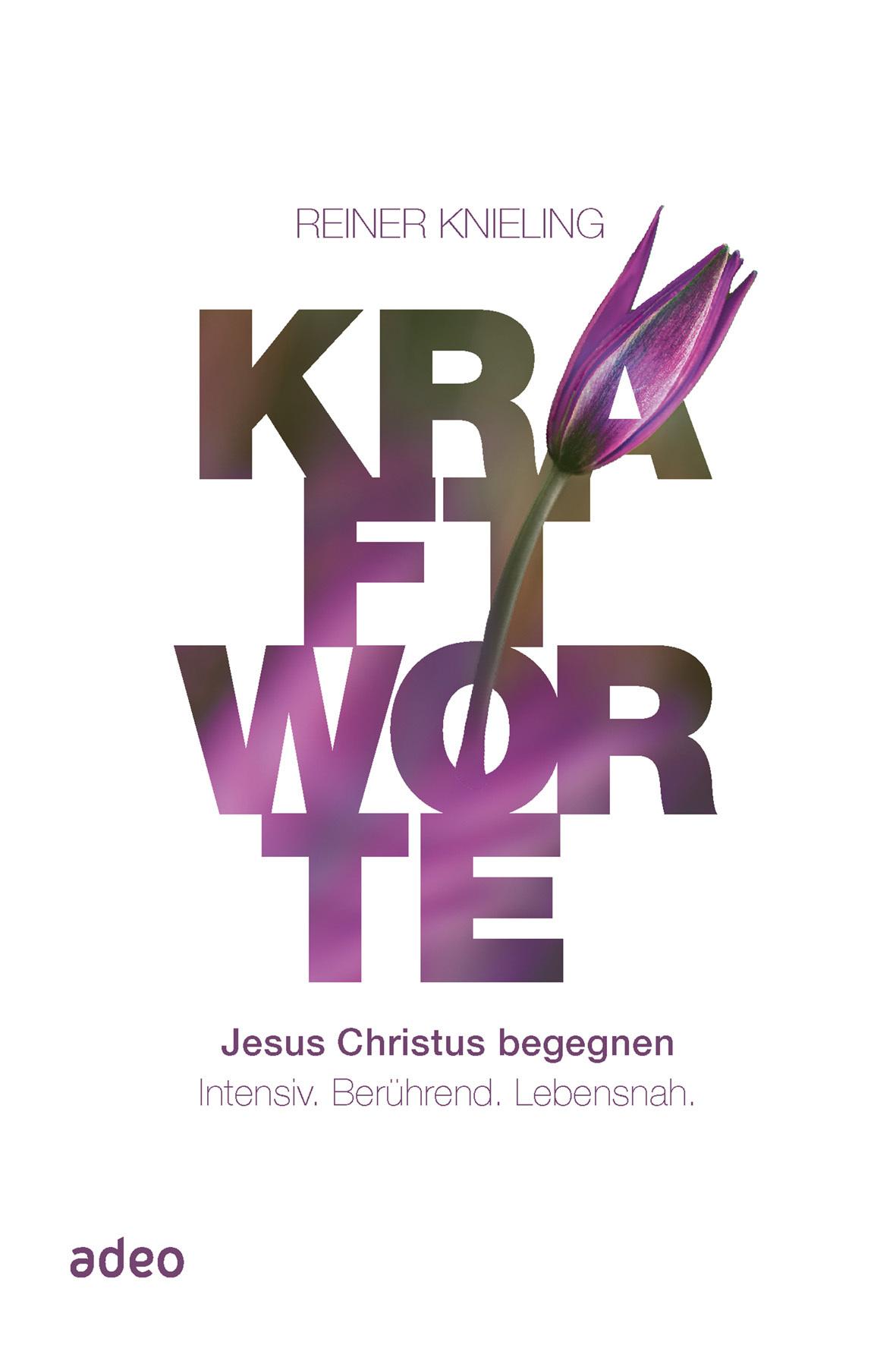 Vorderes Coverbild Kraftworte - Jesus Christus begegnen.