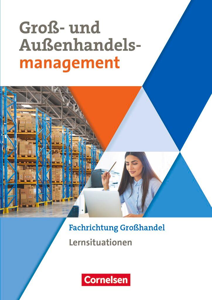 Vorderes Coverbild Groß- und Außenhandel Band 03. Arbeitsbuch mit Lernsituationen (Fachrichtung Großhandel)