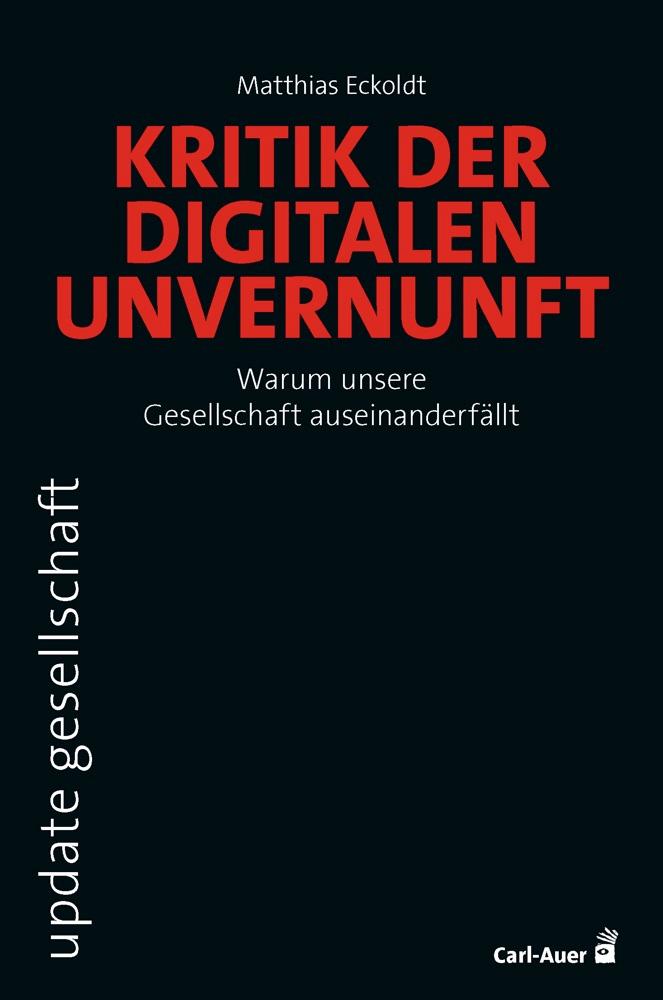 Vorderes Coverbild Kritik der digitalen Unvernunft