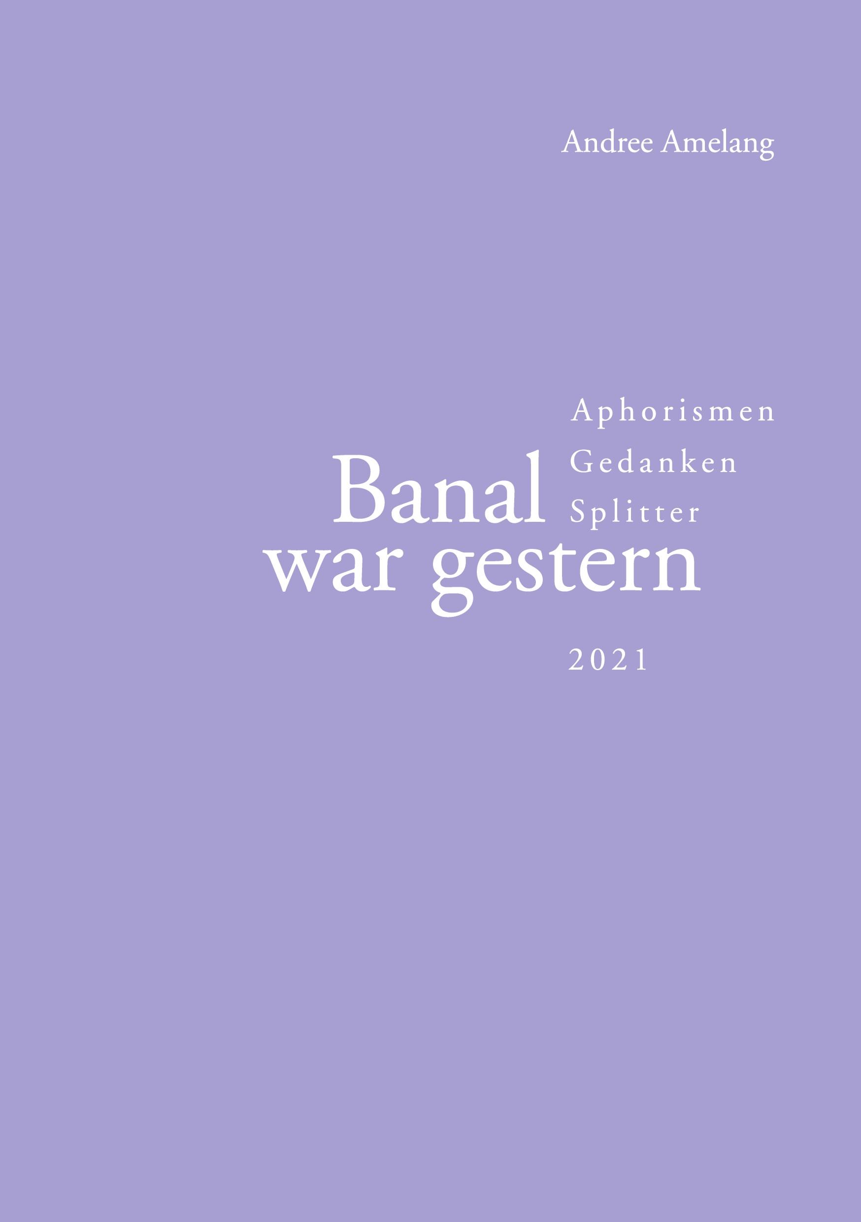 Vorderes Coverbild Banal war gestern