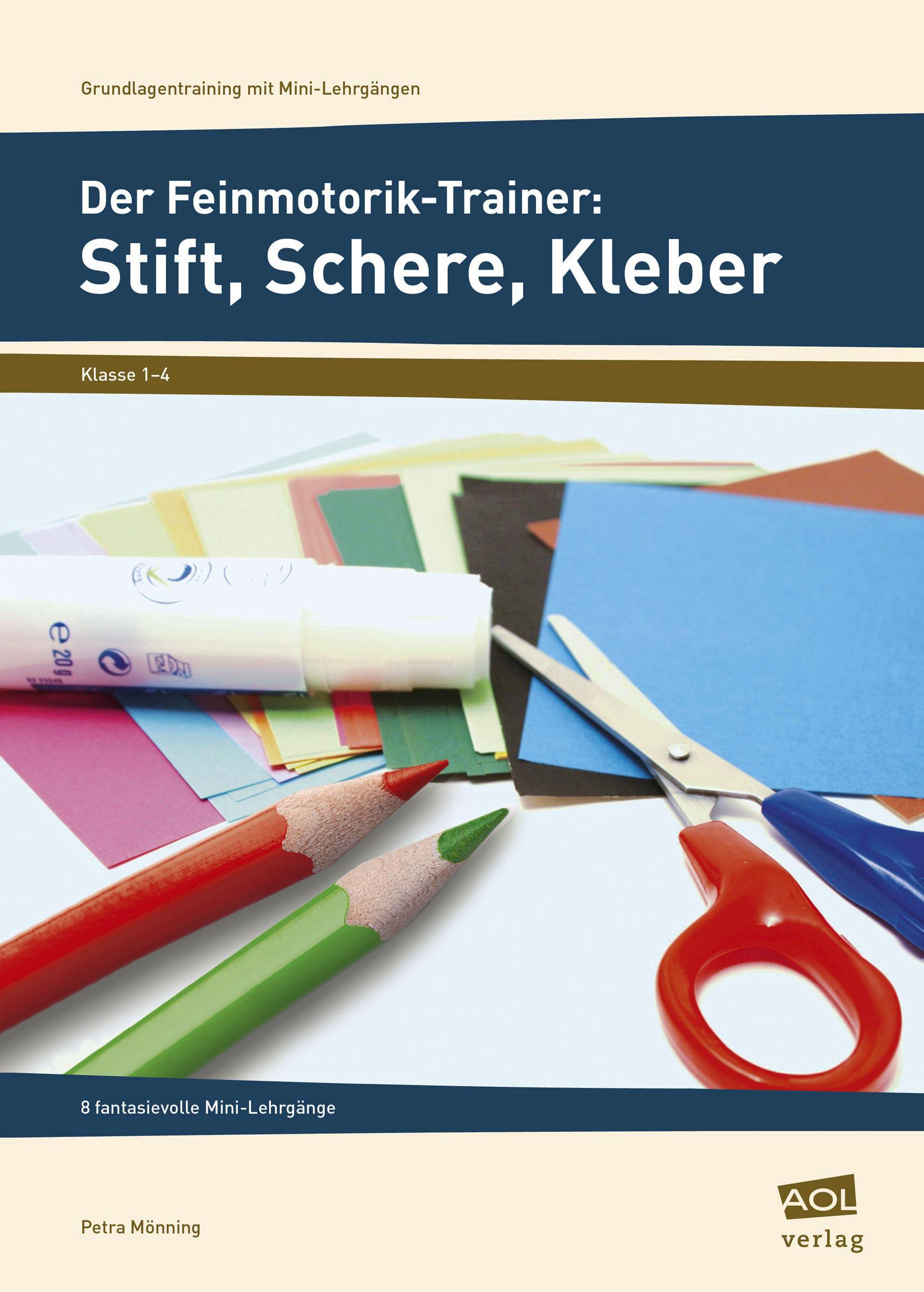 Vorderes Coverbild Der Feinmotorik-Trainer: Stift, Schere, Kleber