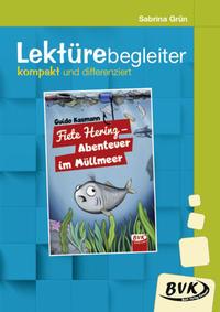 Vorderes Coverbild Fiete Hering - Abenteuer im Müllmeer/Lektürebegleiter - kompakt und differenziert