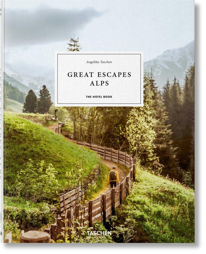 Vorderes Coverbild Great Escapes Alps. The Hotel Book