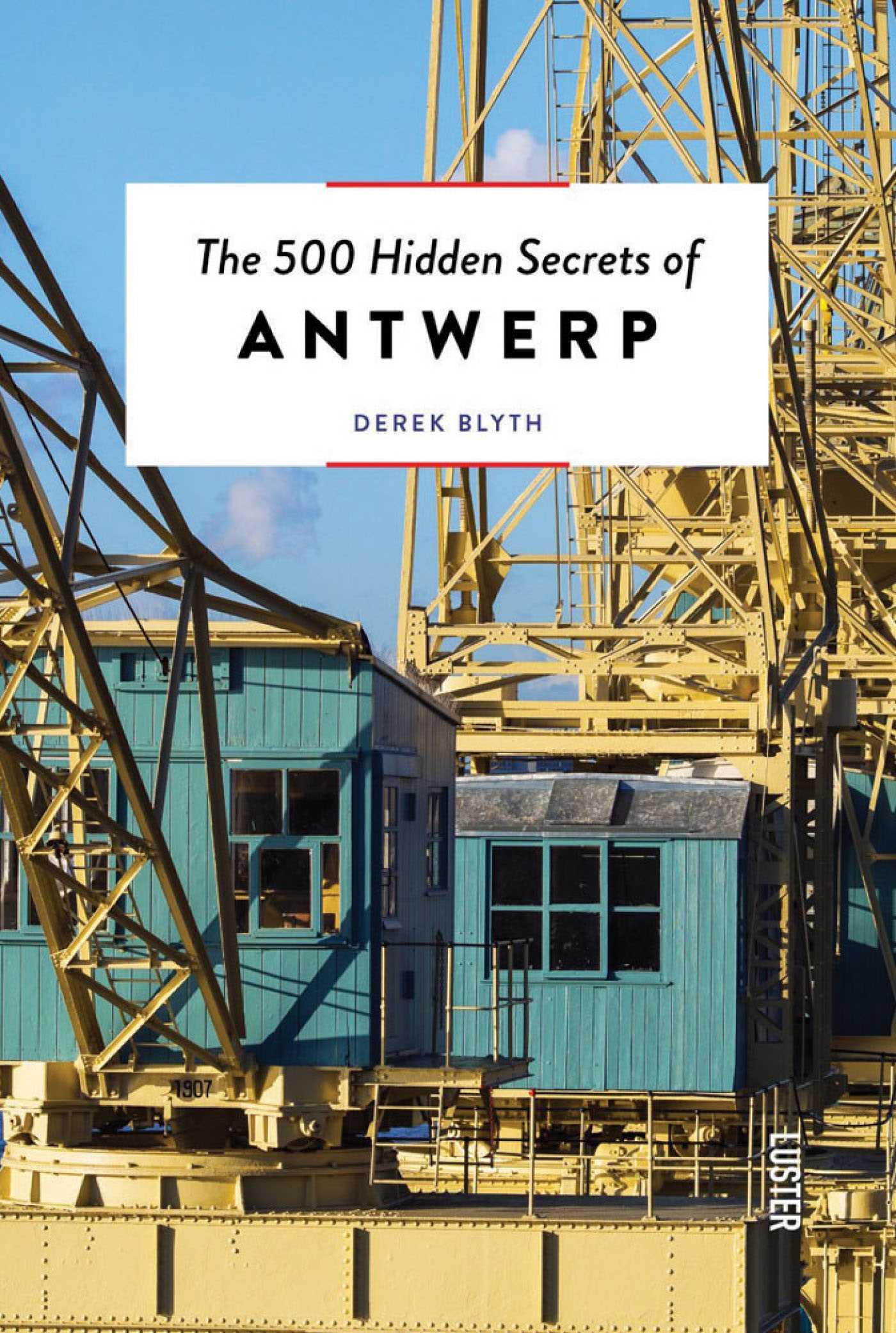 Vorderes Coverbild The 500 Hidden Secrets of Antwerp