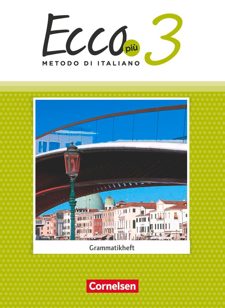 Vorderes Coverbild Ecco Più. Band 3 - Grammatikheft