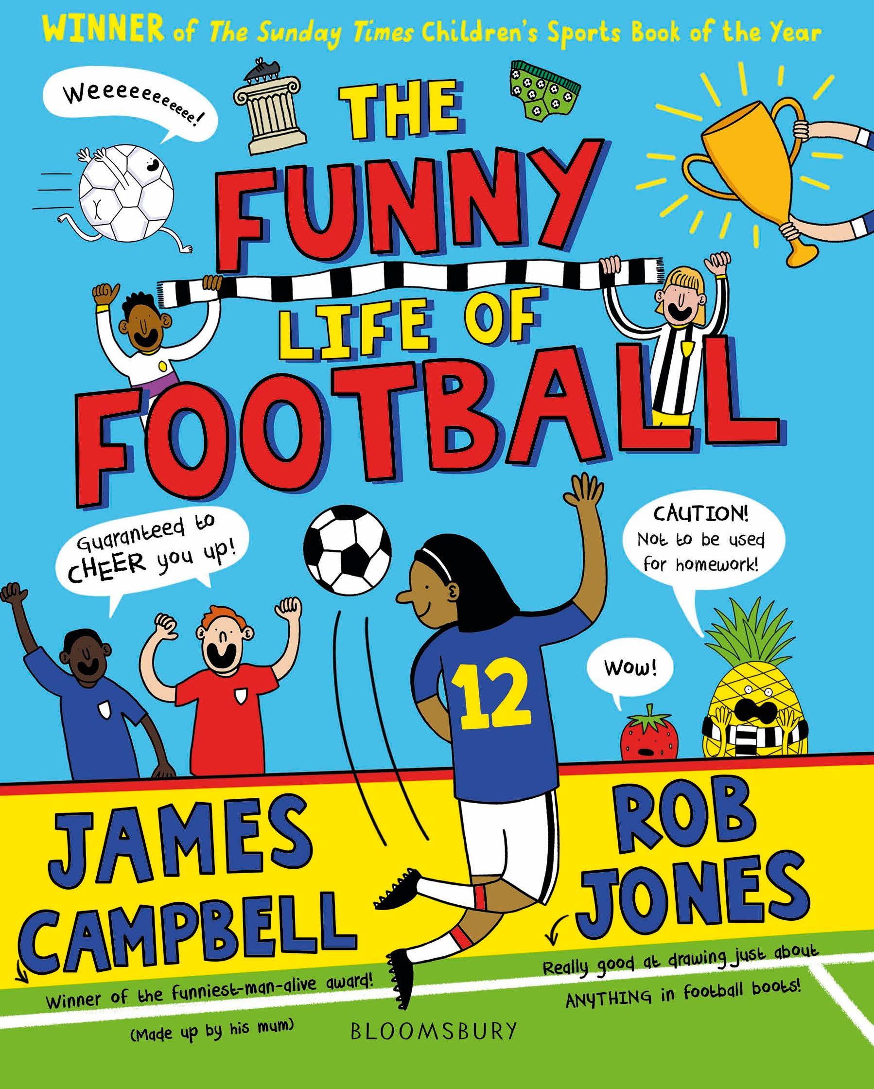 Vorderes Coverbild The Funny Life of Football - WINNER of the Sunday Times Children's Sports Book Prize 2023