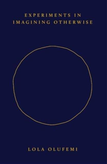 Vorderes Coverbild Experiments in Imagining Otherwise