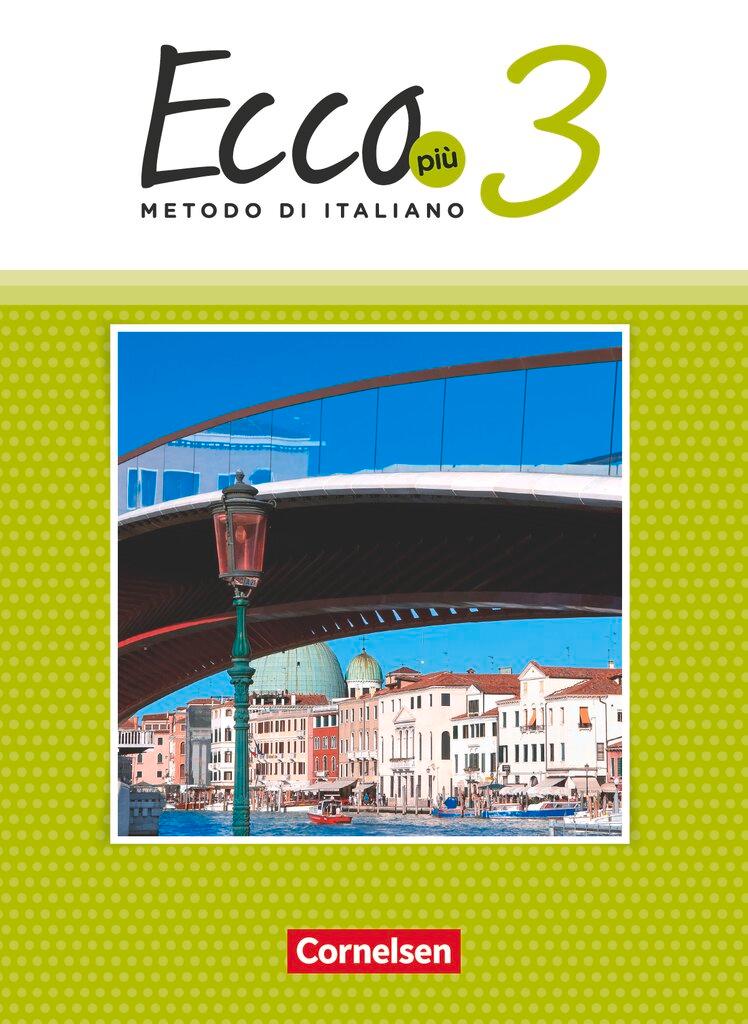 Vorderes Coverbild Ecco Più. Band 3 - Schülerbuch