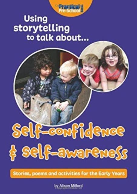 Vorderes Coverbild Using storytelling to talk about...Self-confidence & self-awareness