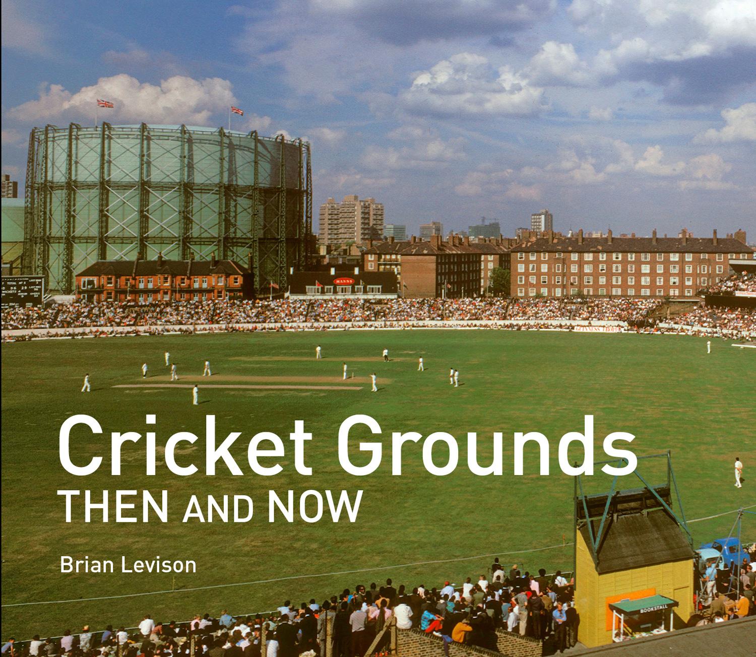 Vorderes Coverbild Cricket Grounds Then and Now