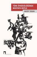Vorderes Coverbild Türk Öykücülügünde Mustafa Kutlu