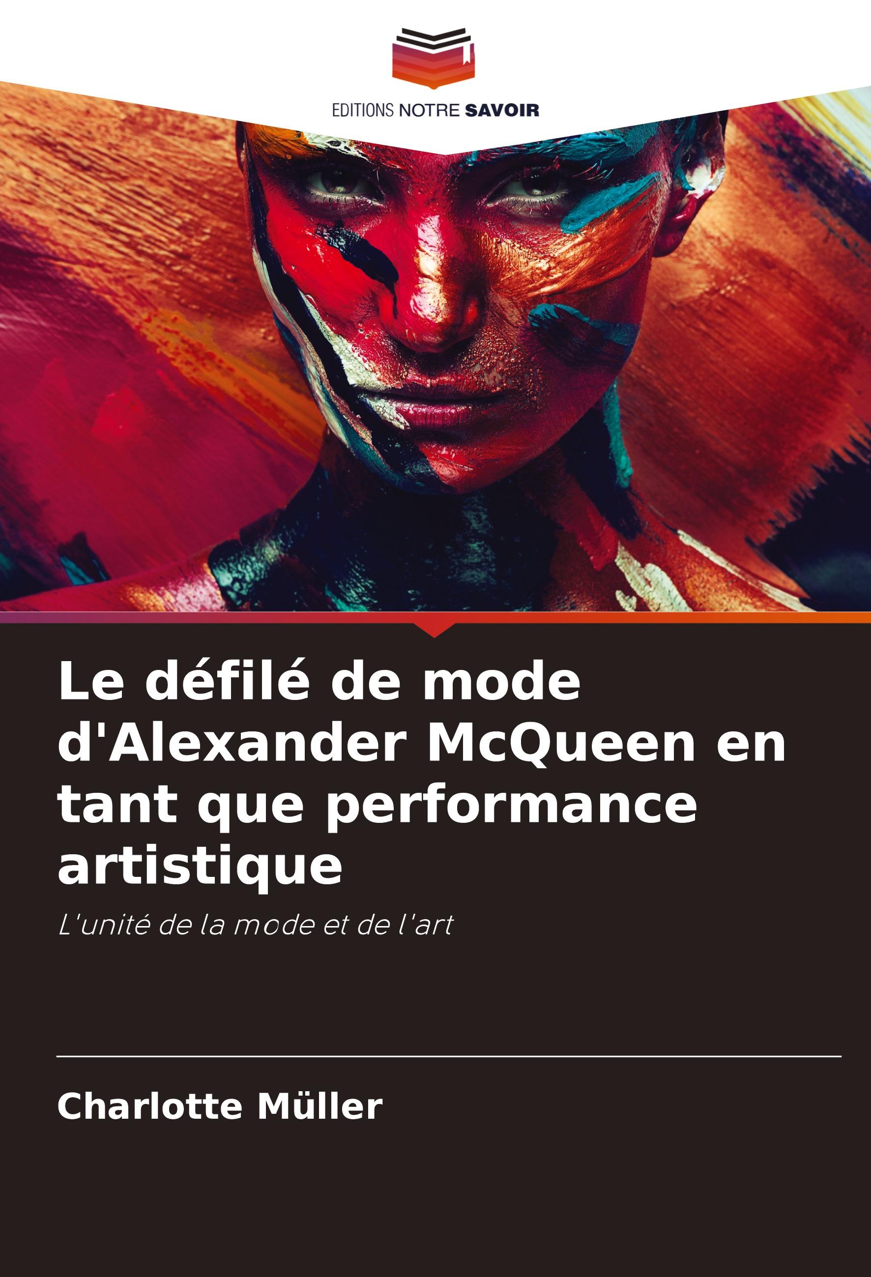 Vorderes Coverbild Le défilé de mode d'Alexander McQueen en tant que performance artistique