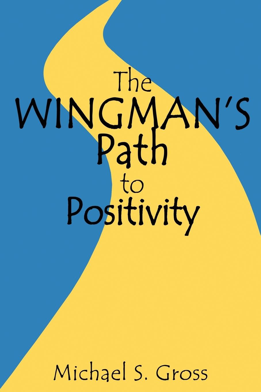 Vorderes Coverbild The Wingman's Path to Positivity