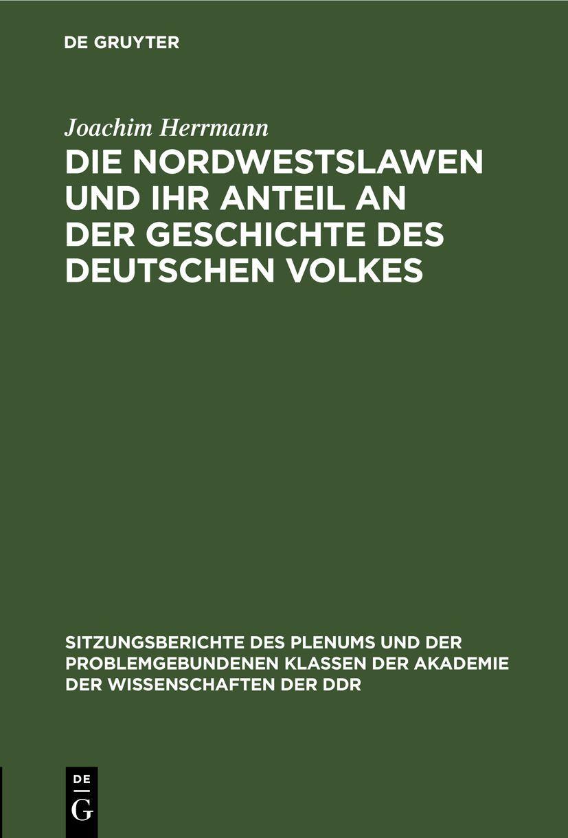 Vorderes Coverbild Die Nordwestslawen und ihr Anteil an der Geschichte des Deutschen Volkes