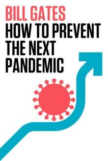 Vorderes Coverbild How to Prevent the Next Pandemic