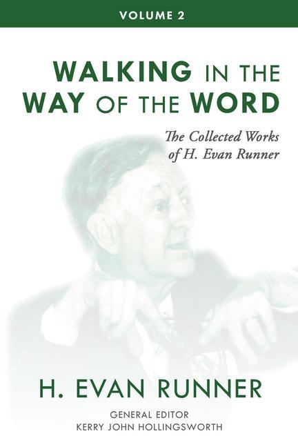 Vorderes Coverbild The Collected Works of H. Evan Runner, Vol. 2