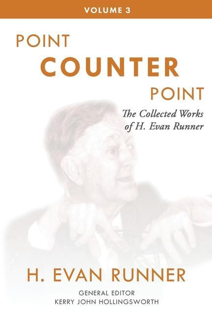 Vorderes Coverbild The Collected Works of H. Evan Runner, Vol. 3