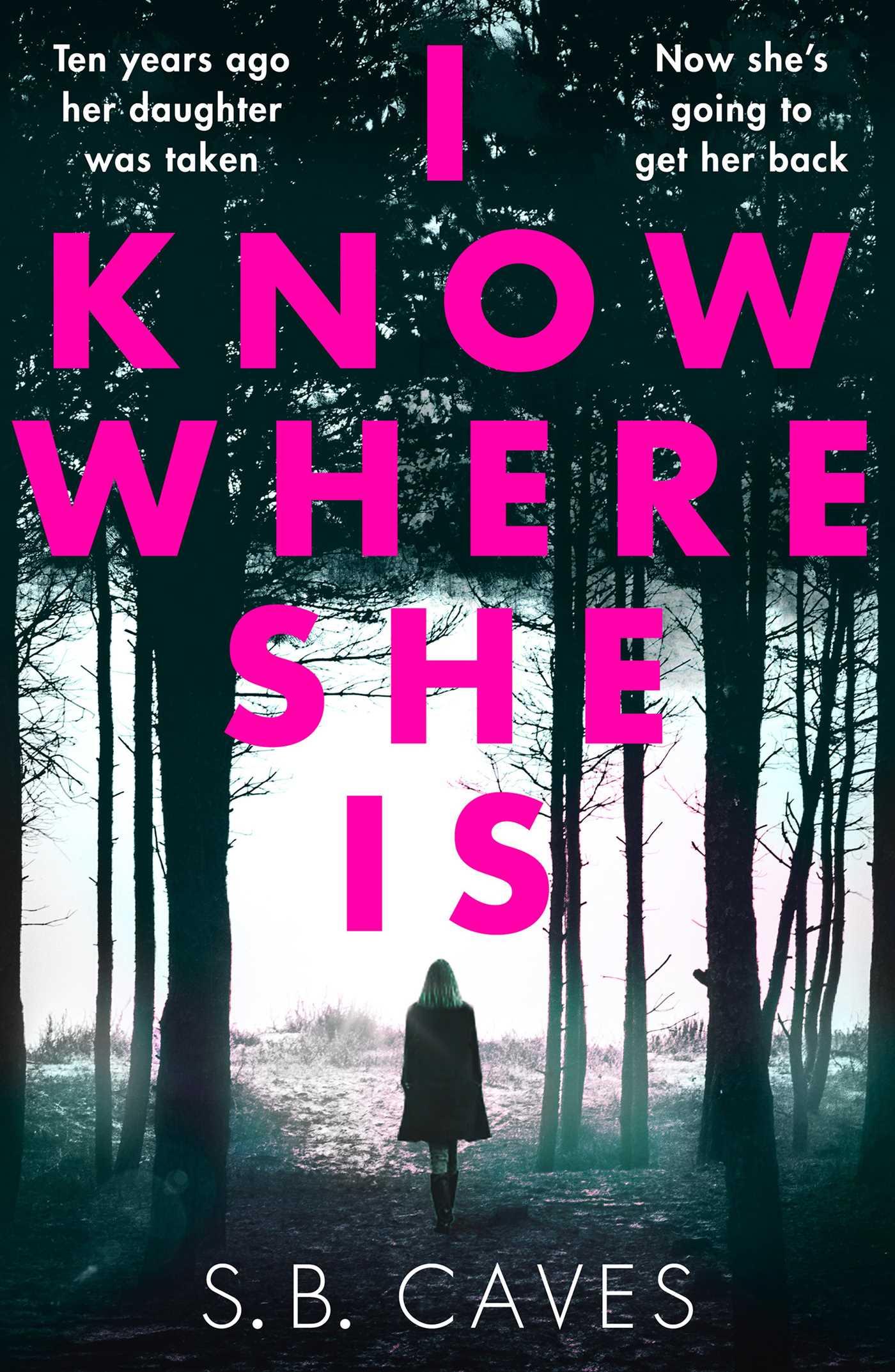 Vorderes Coverbild I Know Where She Is