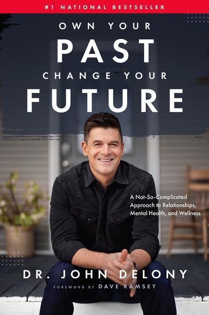 Vorderes Coverbild Own Your Past Change Your Future