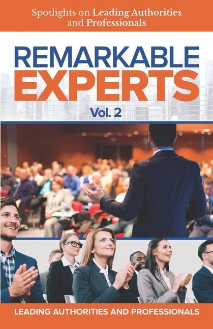 Vorderes Coverbild Remarkable Experts: Spotlights on Leading Authorities and Professionals Vol. 2