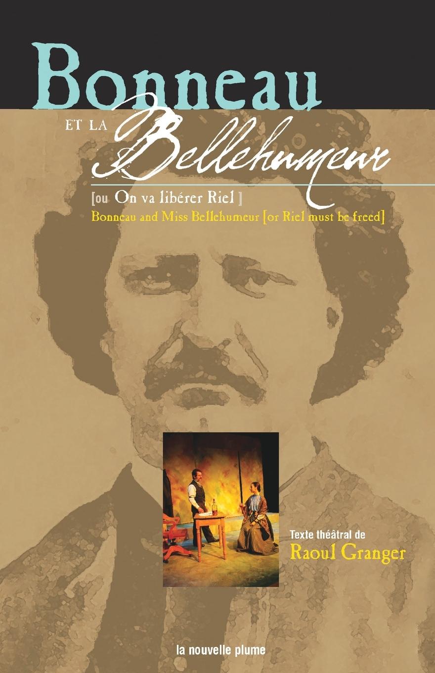 Vorderes Coverbild Bonneau et la Bellehumeur / Bonneau and Miss Bellehumeur