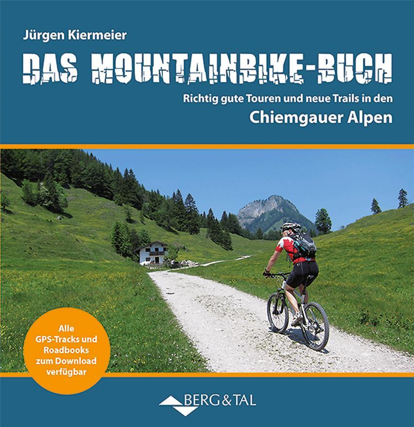 Vorderes Coverbild Das Mountainbike-Buch Chiemgauer Alpen