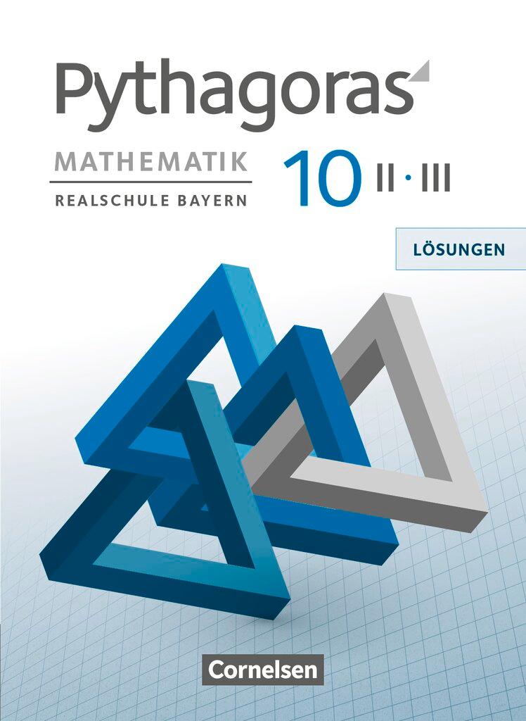 Vorderes Coverbild Pythagoras 10. Jahrgangsstufe (WPF II/III) - Realschule Bayern - Lösungen zum Schülerbuch