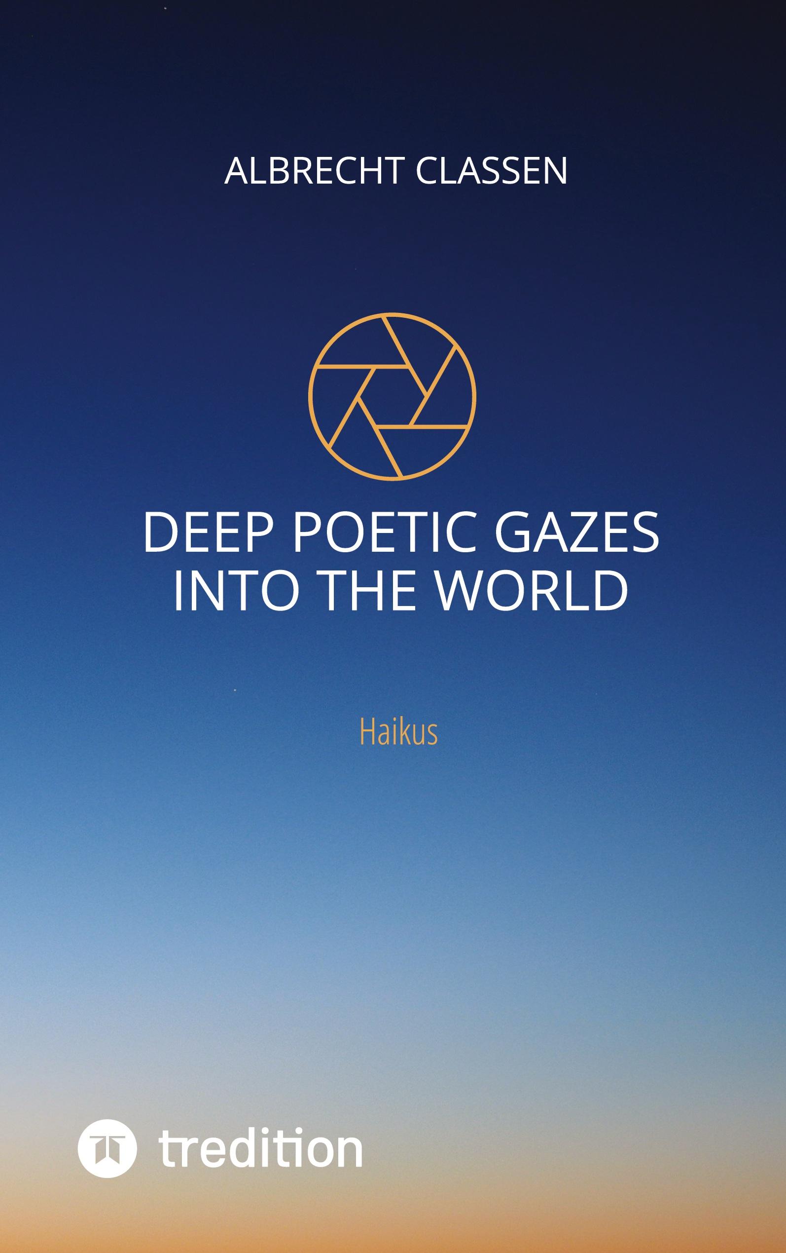 Vorderes Coverbild Deep Poetic Gazes Into the World