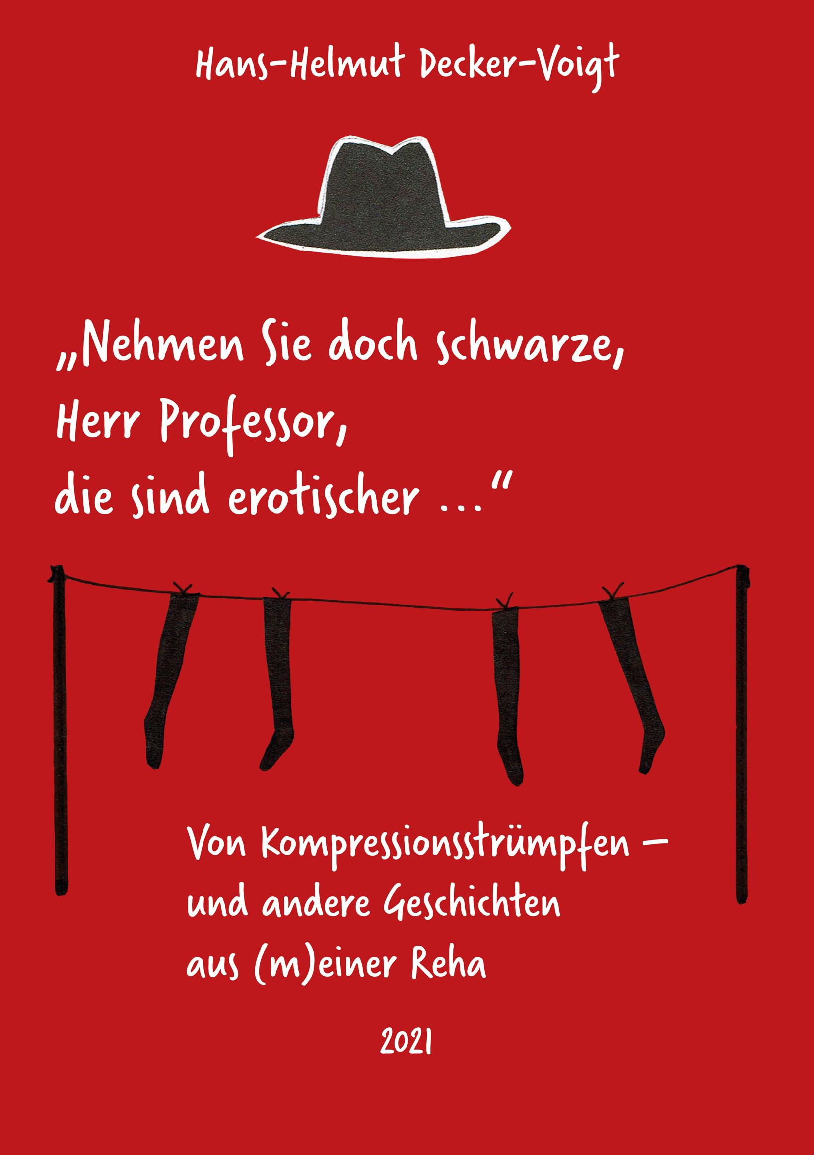 Vorderes Coverbild "...nehmen Sie doch schwarze, Herr Professor, die sind erotischer..."