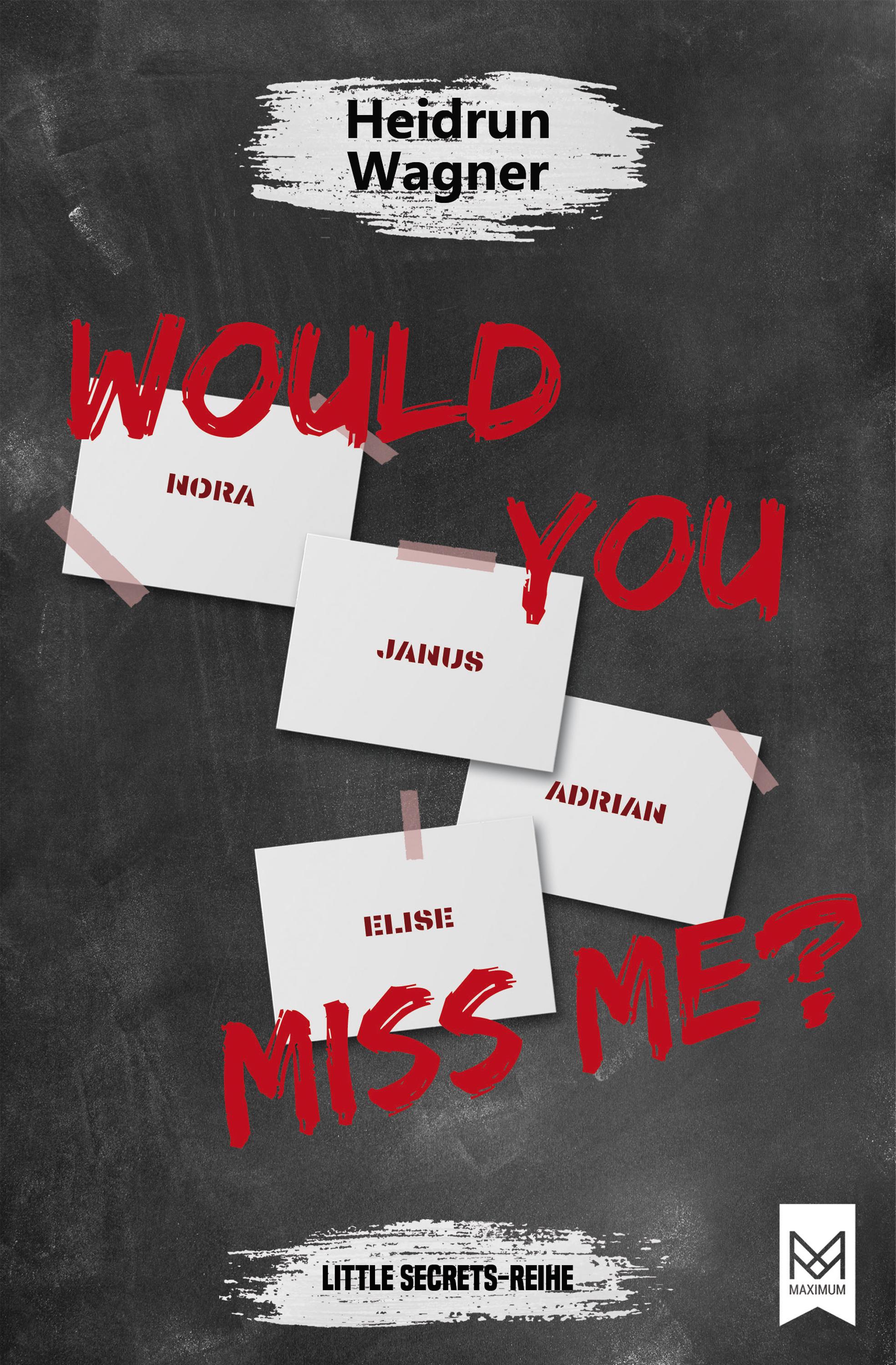 Vorderes Coverbild Would You Miss Me?